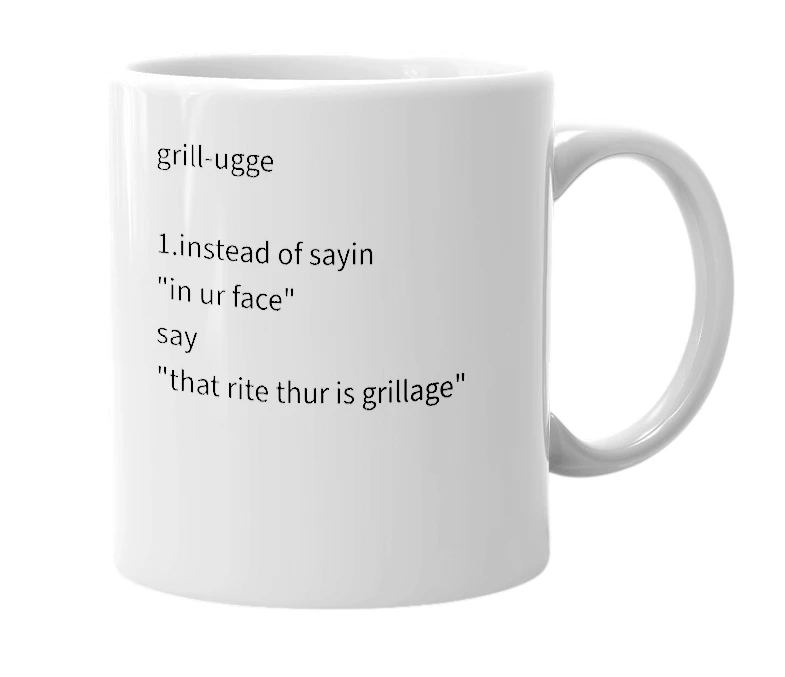 White mug with the definition of 'grillage'