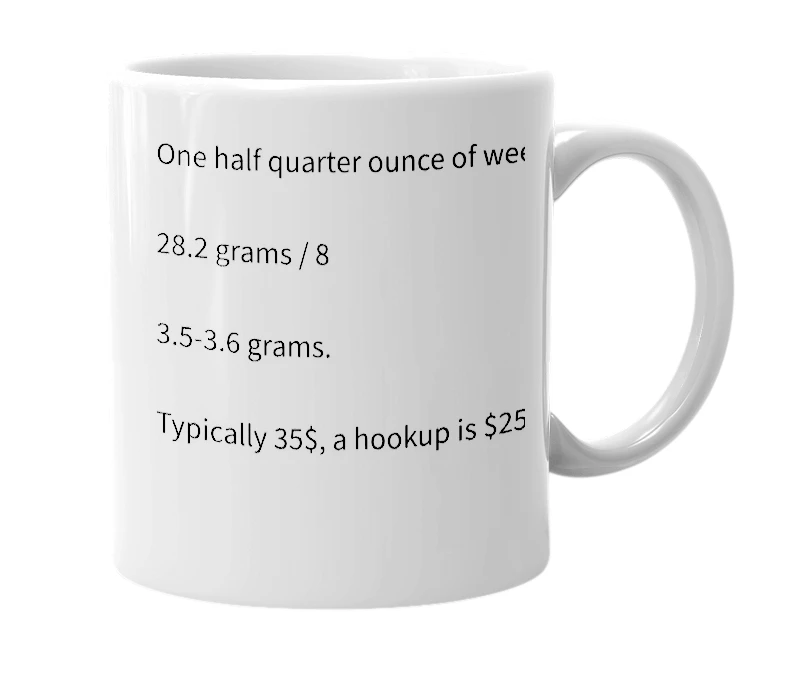 White mug with the definition of 'half quarter'