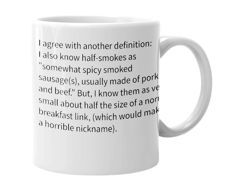 White mug with the definition of 'half-smoke'