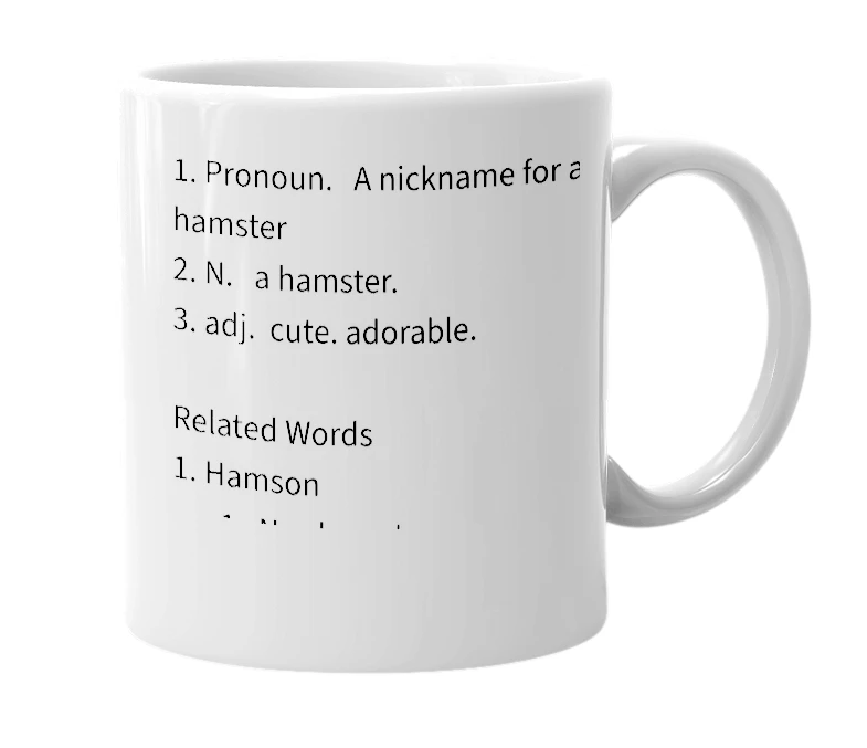 White mug with the definition of 'hammy'