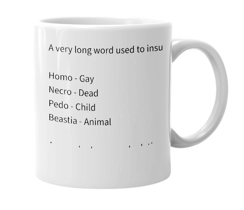 White mug with the definition of 'homonecropedobeastiasexaul'