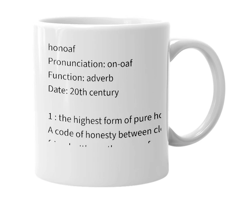 White mug with the definition of 'honoaf'