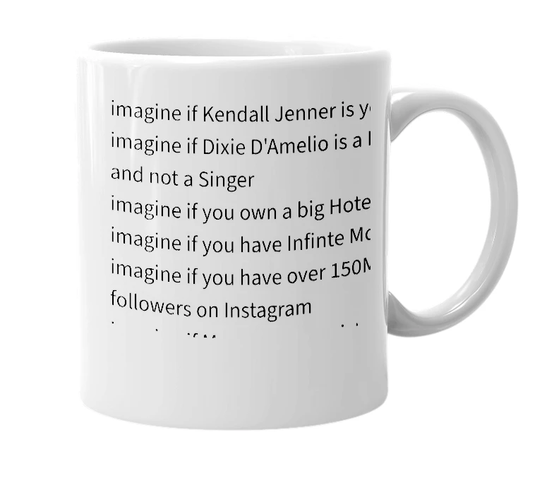 White mug with the definition of 'imagine if...'