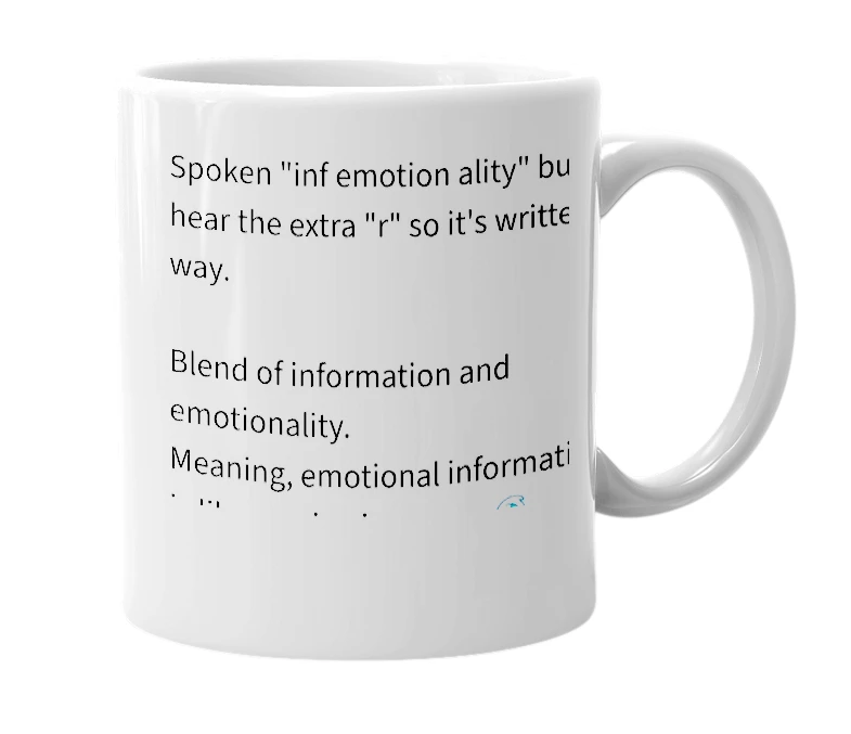 White mug with the definition of 'infermotionality'