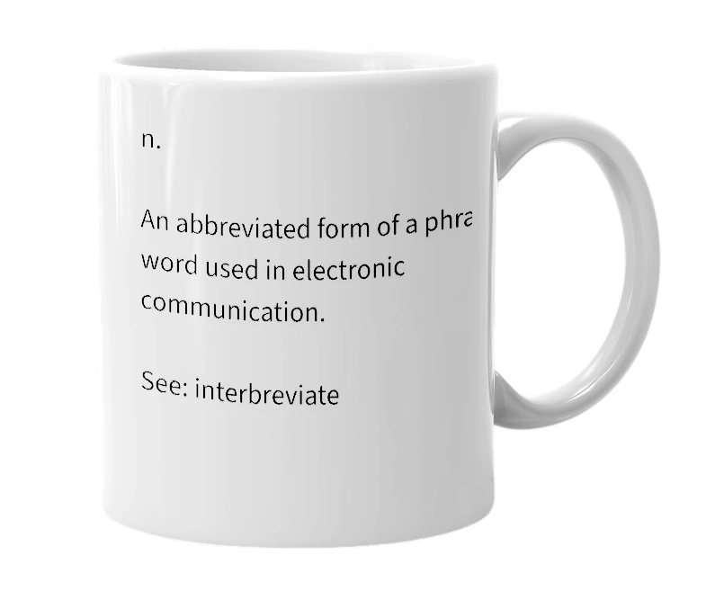 White mug with the definition of 'interbreviation'