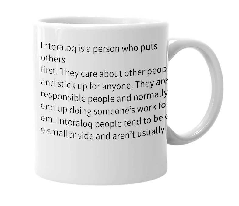 White mug with the definition of 'intoraloq'