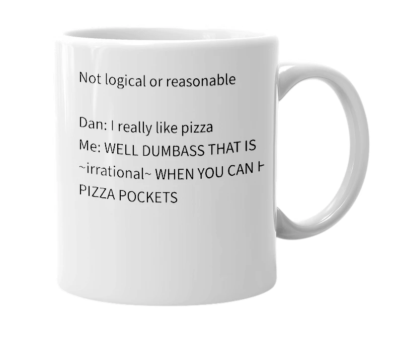 White mug with the definition of 'irrational'