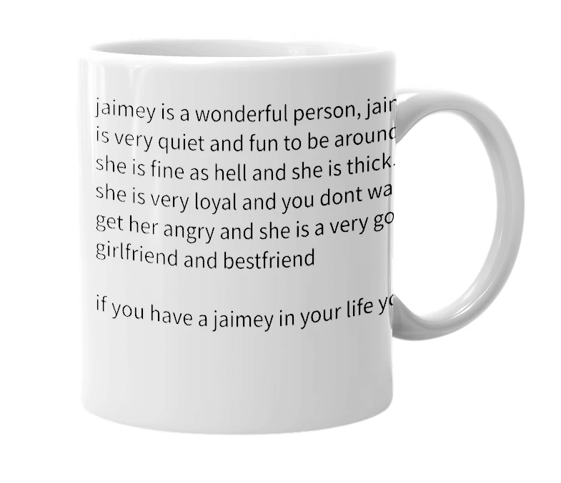 White mug with the definition of 'jaimey'