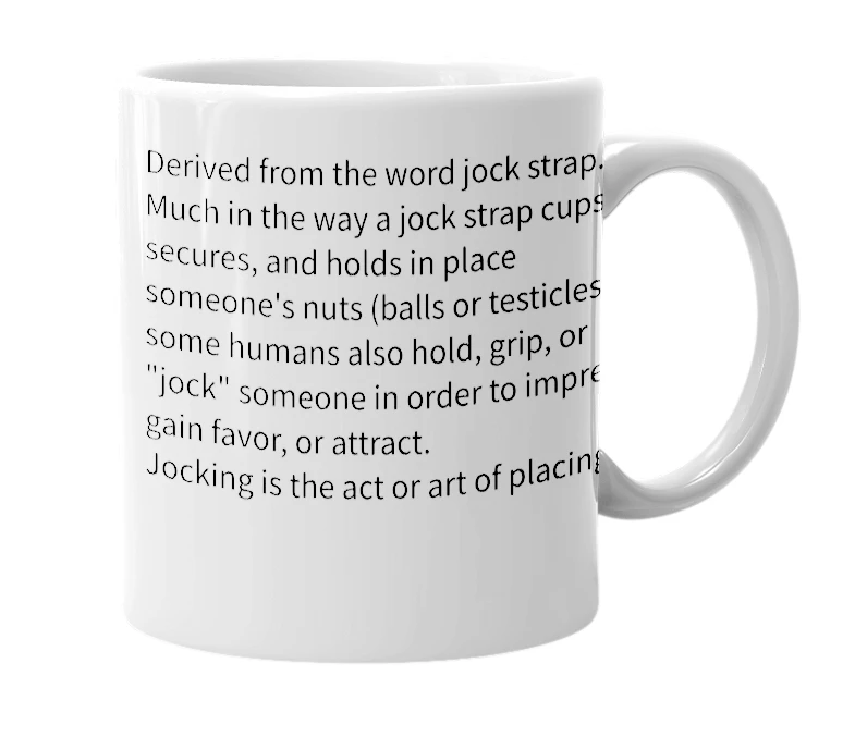 White mug with the definition of 'jocking'