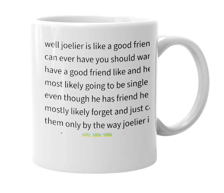 White mug with the definition of 'joelier'