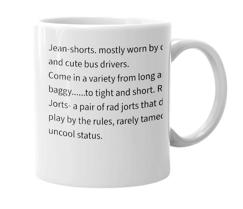 White mug with the definition of 'jorts'