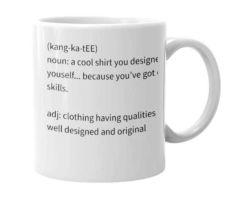 White mug with the definition of 'kankatee'