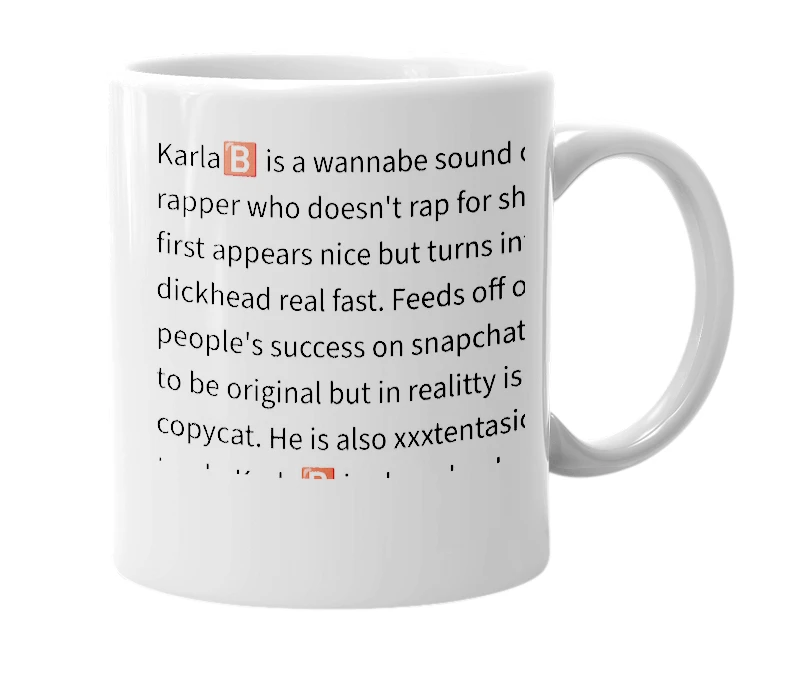 White mug with the definition of 'karla🅱️'