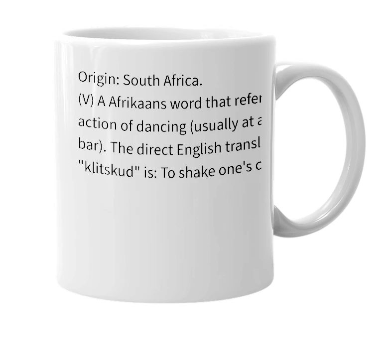 White mug with the definition of 'klitskud'