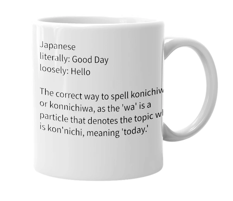 White mug with the definition of 'kon'nichi wa'