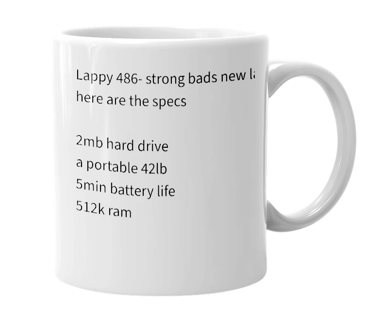 White mug with the definition of 'lappy 486'