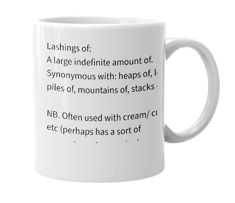 White mug with the definition of 'lashings'