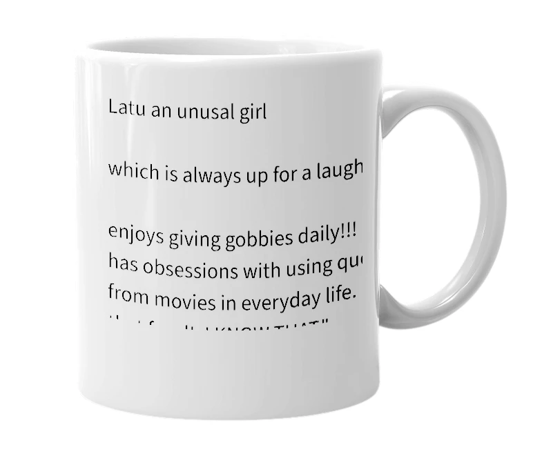 White mug with the definition of 'latu'