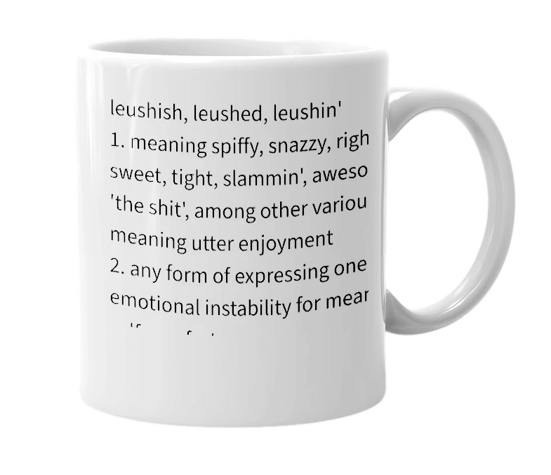 White mug with the definition of 'leushi'