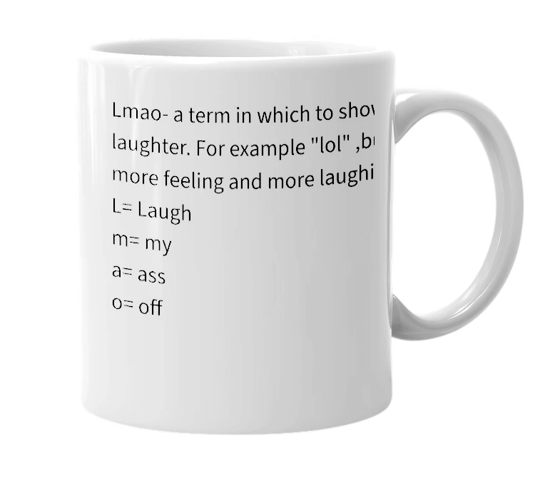 White mug with the definition of 'lmao'