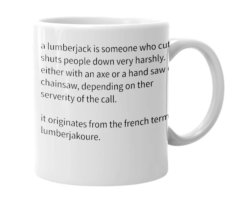 White mug with the definition of 'lumberjack'
