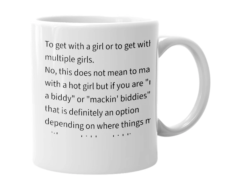 White mug with the definition of 'mackin' biddies'