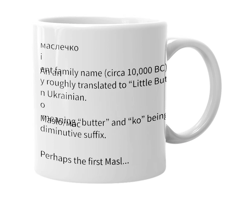 White mug with the definition of 'maslechko'