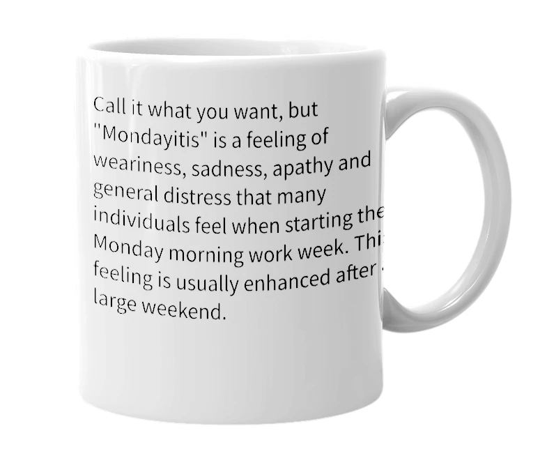 White mug with the definition of 'mondayitis'