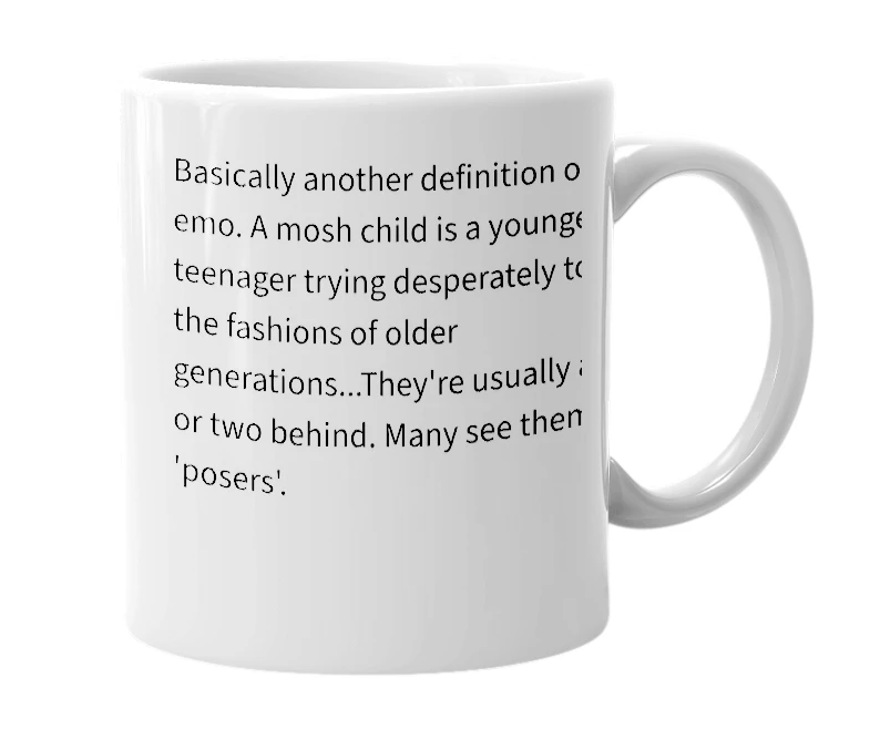 White mug with the definition of 'mosh child'