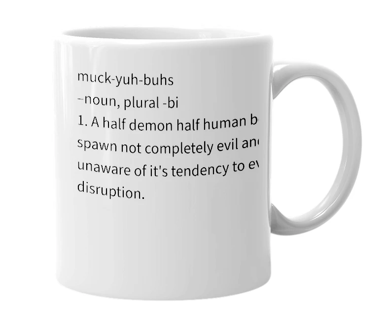 White mug with the definition of 'muccubus'