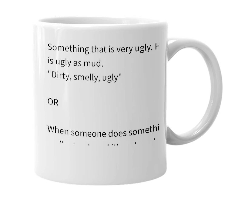 White mug with the definition of 'mud'