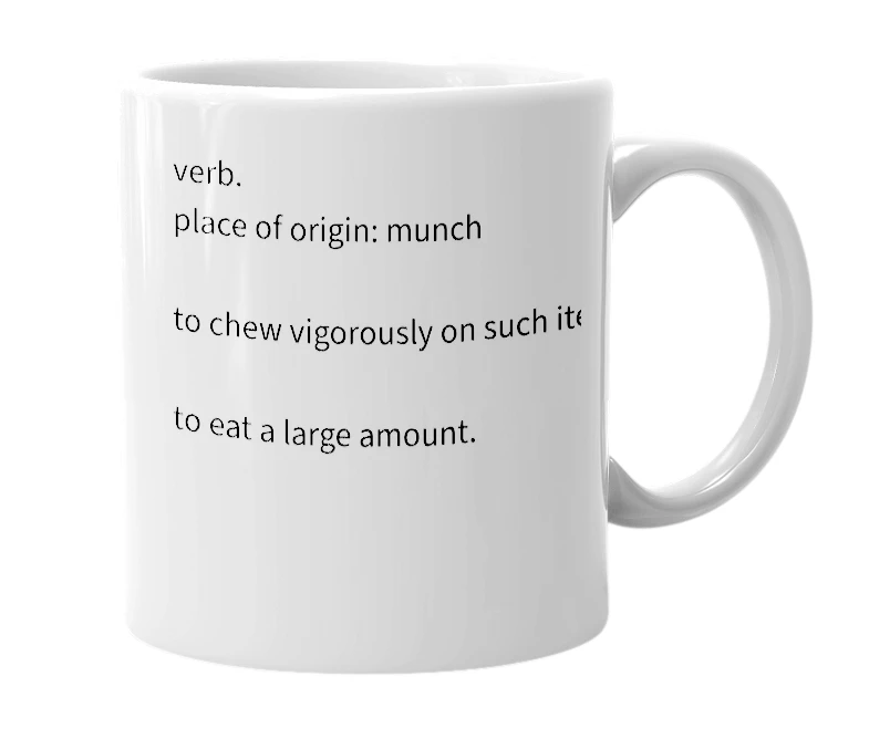 White mug with the definition of 'munch'