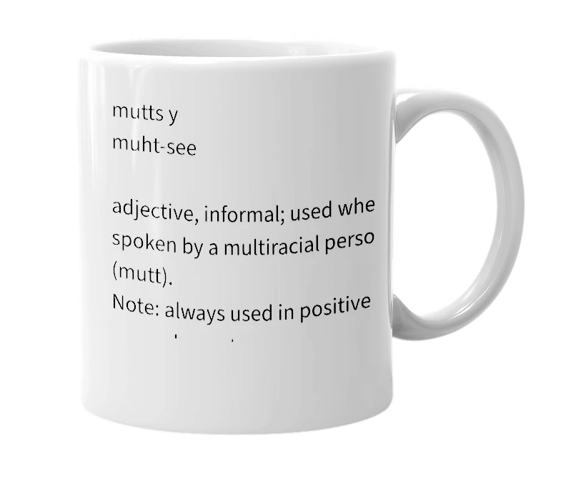 White mug with the definition of 'muttsy'