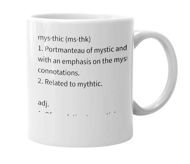 White mug with the definition of 'mysthic'