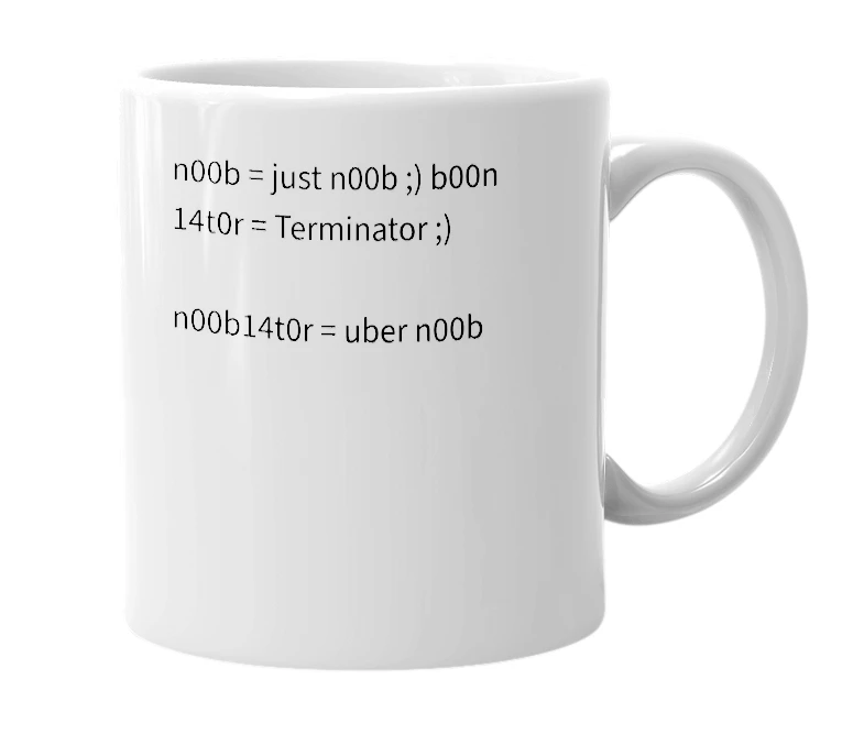 White mug with the definition of 'n00b14t0r'