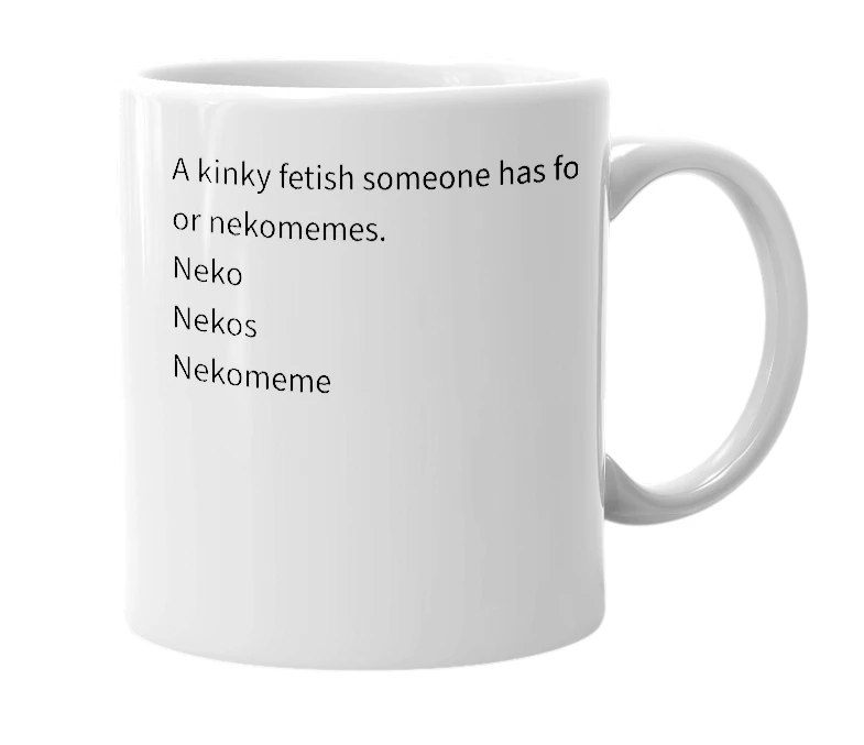 White mug with the definition of 'neko feko'