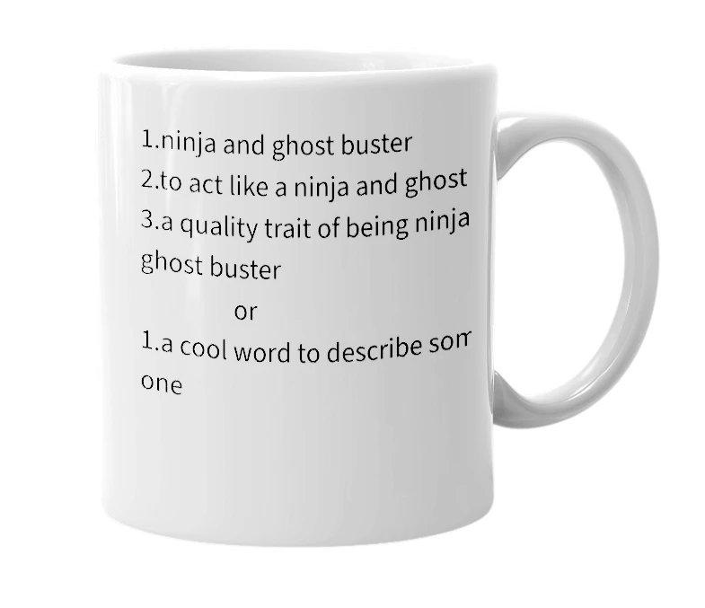 White mug with the definition of 'ninjabustery'