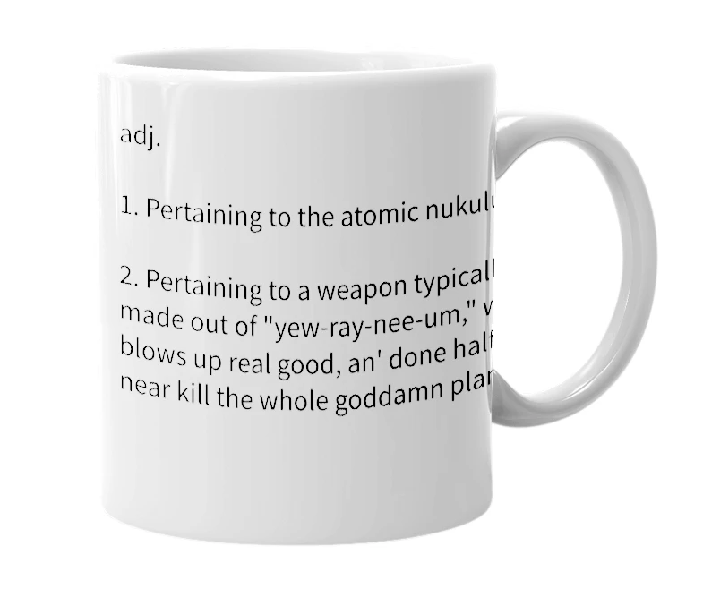 White mug with the definition of 'nukular'