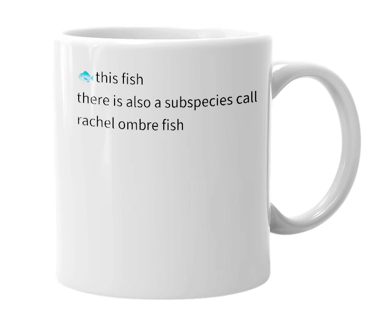 White mug with the definition of 'ombre fish'