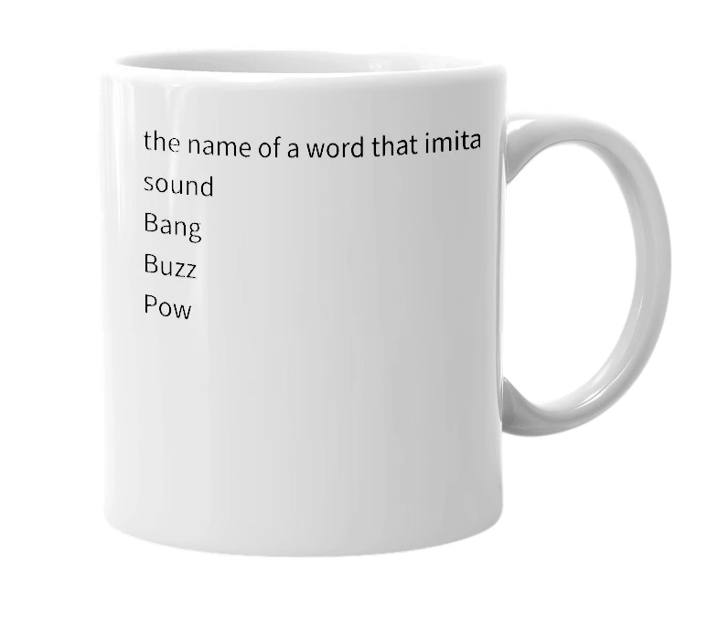 White mug with the definition of 'opnomatopoeia'