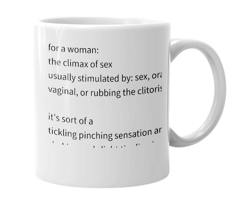 White mug with the definition of 'orgasm'