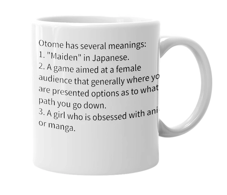White mug with the definition of 'otome'