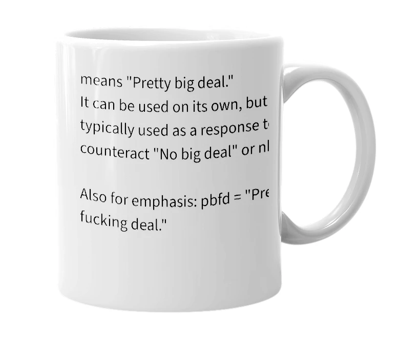 White mug with the definition of 'pbd'