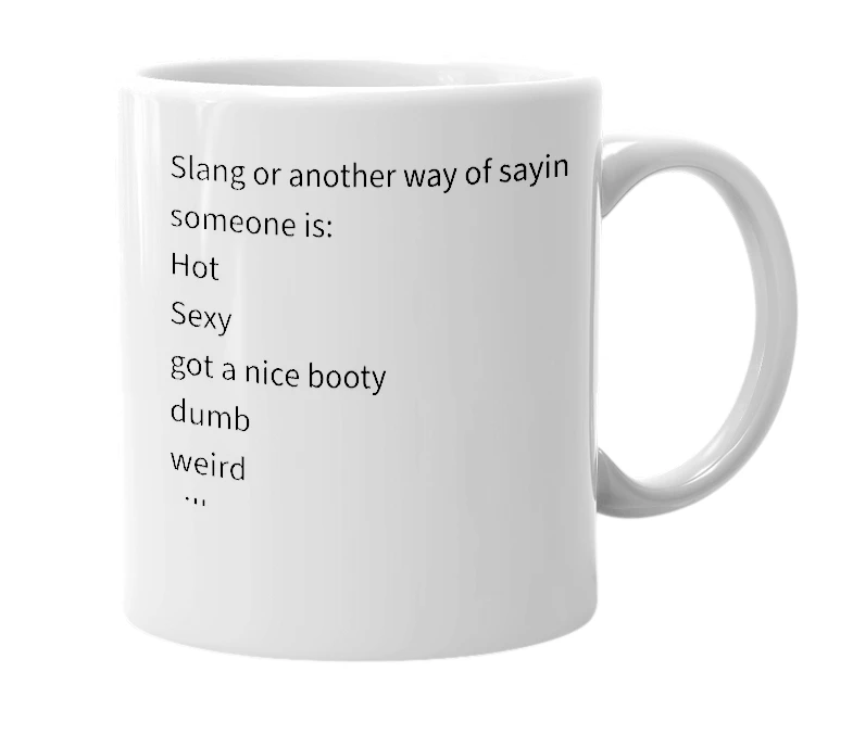 White mug with the definition of 'peice of ass'