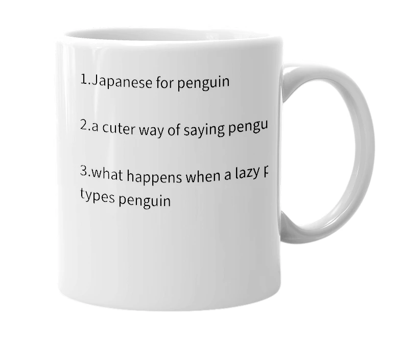 White mug with the definition of 'pengin'