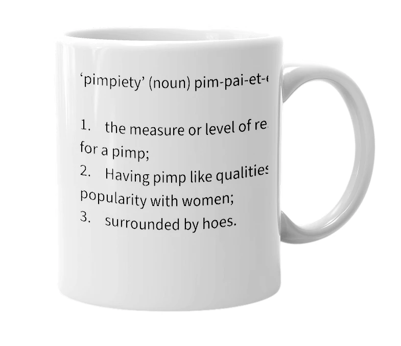 White mug with the definition of 'pimpiety'