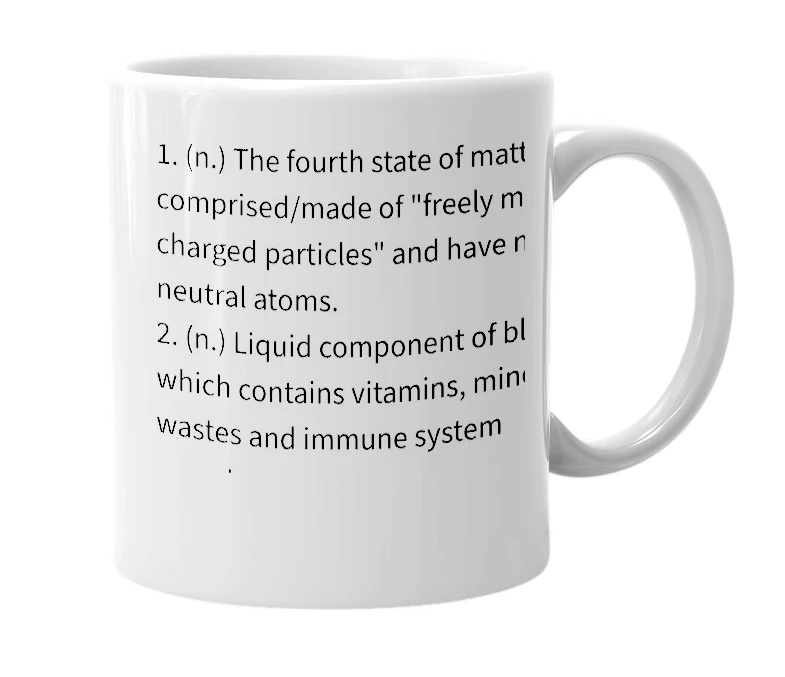 White mug with the definition of 'plasma'