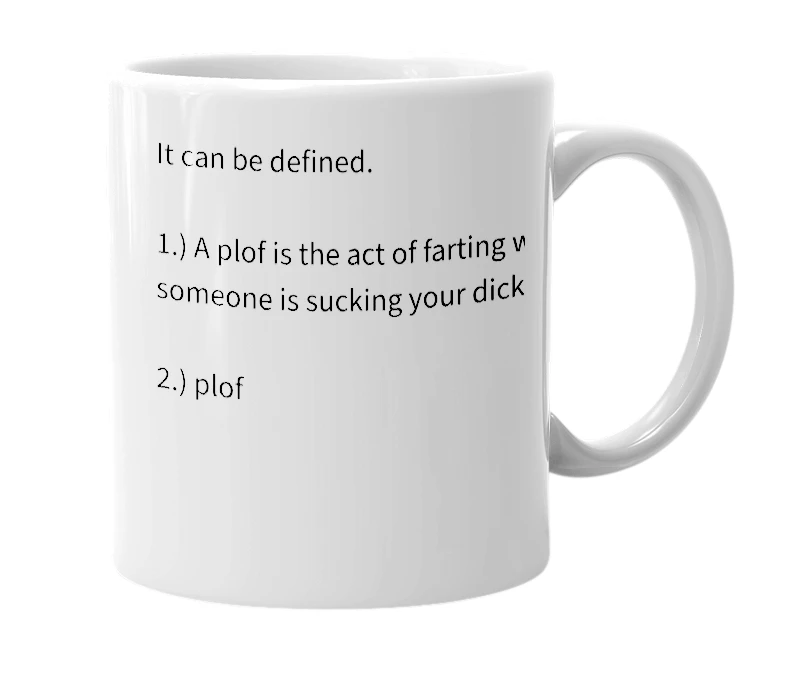 White mug with the definition of 'plof'