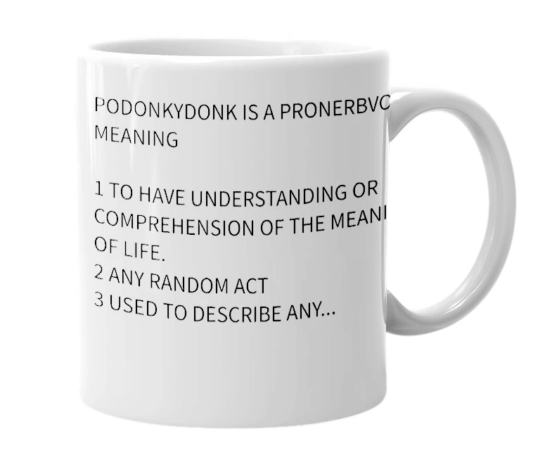 White mug with the definition of 'podonkydonk'