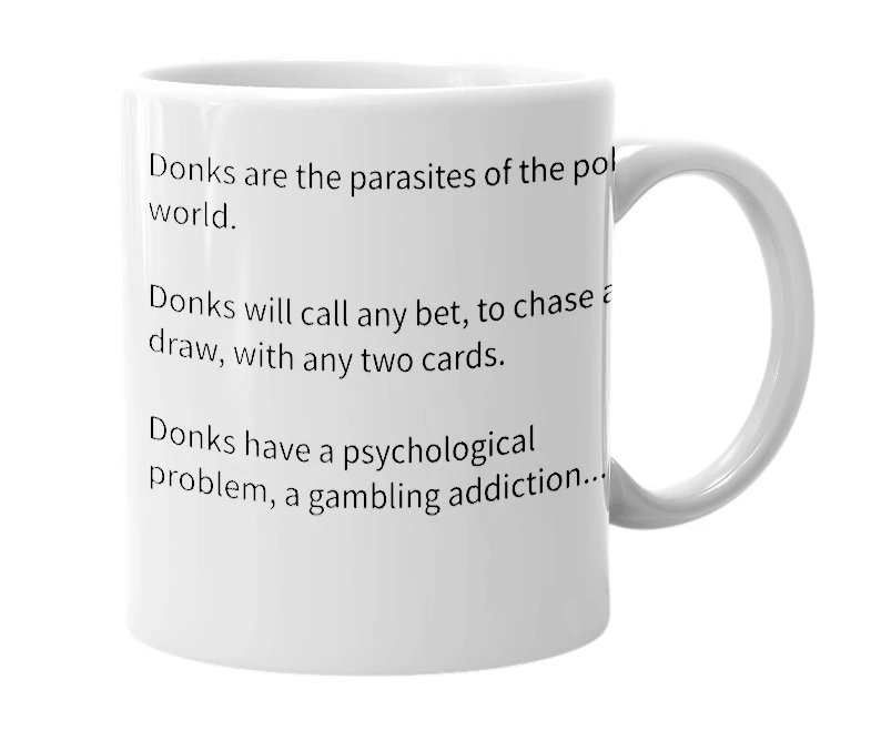 White mug with the definition of 'poker donkey'